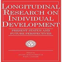 Cambridge University Press Longitudinal Research on Individual Development: Present Status