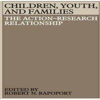Cambridge University Press Children, Youth, & Families: The Action-Research Relationship
