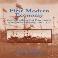 Jan de Vries The First Modern Economy: Success, Failure, & Perseverance of