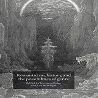 Cambridge University Press Romanticism, History, & the Possibilities of Genre: Re-Forming