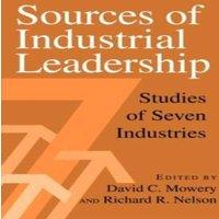 Cambridge University Press Sources of Industrial Leadership: Studies of Seven Industries