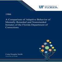 Craig Smith A Comparison of Adaptive Behavior of Mentally Retarded and in White