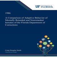 Craig Smith A Comparison of Adaptive Behavior of Mentally Retarded and