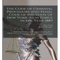 New York The Code of Criminal Procedure & Penal Code of the State of New