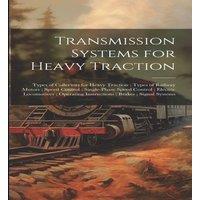Anonymous Transmission Systems for Heavy Traction ; Types of Collectors for
