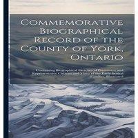 Anonymous Commemorative Biographical Record of the County of York, Ontario: