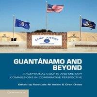 Cambridge University Press Guantanamo & Beyond: Exceptional Courts & Military Commissions