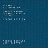 Marcel Boumans Economic Methodology : Understanding Economics as a Science