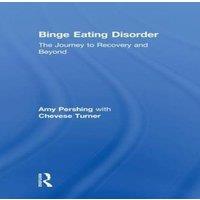 Amy Pershing Binge Eating Disorder: The Journey to Recovery & Beyond