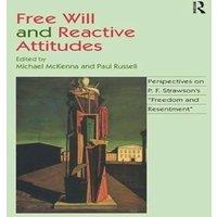 Paul Russell Free Will & Reactive Attitudes: Perspectives on P.F. Strawson's