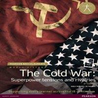 Jo Thomas Pearson Baccalaureate: History The Cold War: Superpower Tensions