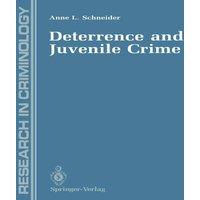 Anne Schneider Deterrence & Juvenile Crime : Results from a National Policy