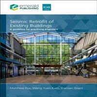 Matthew Fox Seismic Retrofit of Existing Buildings: A Guide for Practising