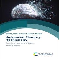 Royal Society of Chemistry Advanced Memory Technology : Functional Materials & Devices