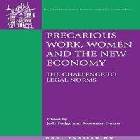 FUDGE Precarious Work, Women & the New Economy: The Challenge to Legal