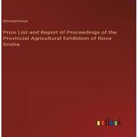 Anonymous Prize List & Report of Proceedings of the Provincial