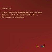 Anonymous Tokio Daigaku (University of Tokyo). The Calendar of the