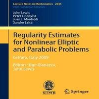 John Lewis Regularity Estimates for Nonlinear Elliptic & Parabolic Problems