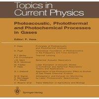 Peter Hess Photoacoustic, Photothermal & Photochemical Processes in Gases