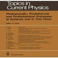 Peter Hess Photoacoustic, Photothermal & Photochemical Processes at