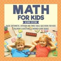 Dot EDU Math for Kids Second Edition Basic Arithmetic, Division & Times