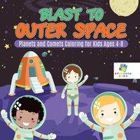 Educando Kids Blast to Outer Space Planets & Comets Coloring for Kids Ages 4-8