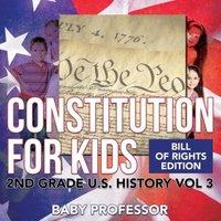 Baby Professor Constitution for Kids Bill Of Rights Edition 2nd Grade U.S