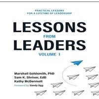 Marshall Goldsmith Lessons from Leaders Volume 1: Practical Lessons for a Lifetime of