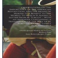 Richard Price Observations on the Importance of the American Revolution, & the