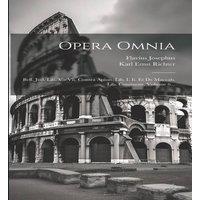 Flavius Josephus Opera Omnia: Bell. Jud. Lib. V - Vii. Contra Apion. Lib. I. Ii. Et in White