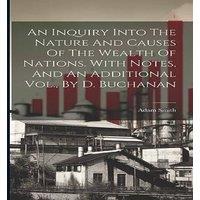 Adam Smith An Inquiry Into The Nature & Causes Of The Wealth Of Nations. in White