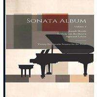 Wolfgang Amadeus Mozart Sonata Album; Twenty-six Favorite Sonatas for the Piano; Volume 2