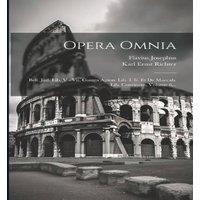 Flavius Josephus Opera Omnia: Bell. Jud. Lib. V - Vii. Contra Apion. Lib. I. Ii. Et
