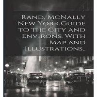 Anonymous Rand, McNally New York Guide to the City & Environs, With map