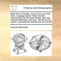 James Boswell Etat de la Corse, suivi d'un journal d'un voyage dans l'isle et