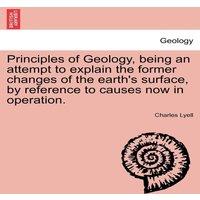 Charles Lyell Principles of Geology, being an attempt to explain the former in White