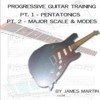James Martin Progressive Guitar Training Pts. 1 2 - Pentatonic & Diatonic