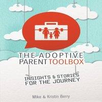 Mike Berry The Adoptive Parent Toolbox Paperback Book