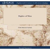 Thomas Paine Rights of Man: Part the Second. Combining Principle & Practice
