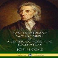 John Locke Two Treatises of Government & A Letter Concerning Toleration