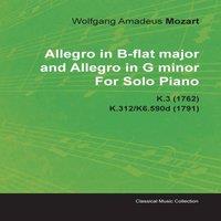 Wolfgang Amadeus Mozart Allegro in B-Flat Major & Allegro in G Minor by Wolfgang Amadeus