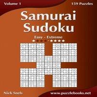 Nick Snels Samurai Sudoku - Easy to Extreme - Volume 1 - 159 Puzzles