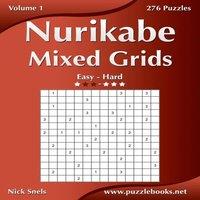 Nick Snels Nurikabe Mixed Grids - Easy to Hard - Volume 1 - 276 Puzzles