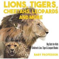 Baby Professor Lions, Tigers, Cheetahs, Leopards & More Big Cats for Kids
