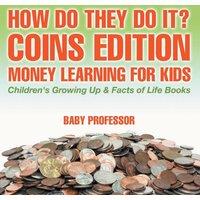 Baby Professor How Do They Do It? Coins Edition - Money Learning for Kids