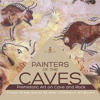Baby Professor Painters of the Caves Prehistoric Art on Cave & Rock Fourth