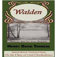 Henry David Thoreau Walden with Thoreau's Essay on the Duty of Civil Disobedience