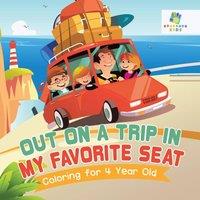 Educando Kids Out on a Trip in My Favorite Seat Coloring for 4 Year Old