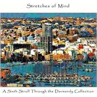 David Petersen Stretches of Mind: A Sixth Stroll Through the Davmandy Collection
