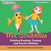 Baby Professor Mr Scribbles - Printing Practice, Tracing & Cursive Writing 2nd